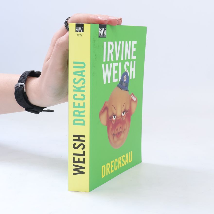 Irvine Welsh Drecksau
