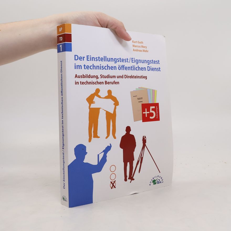 Kurt Guth Der Einstellungstest/Eignungstest im technischen öffentlichen Dienst