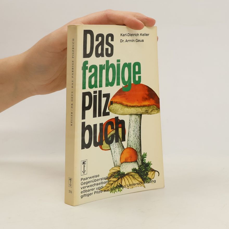 Karl-Dietrich Keller Das farbige Pilzbuch