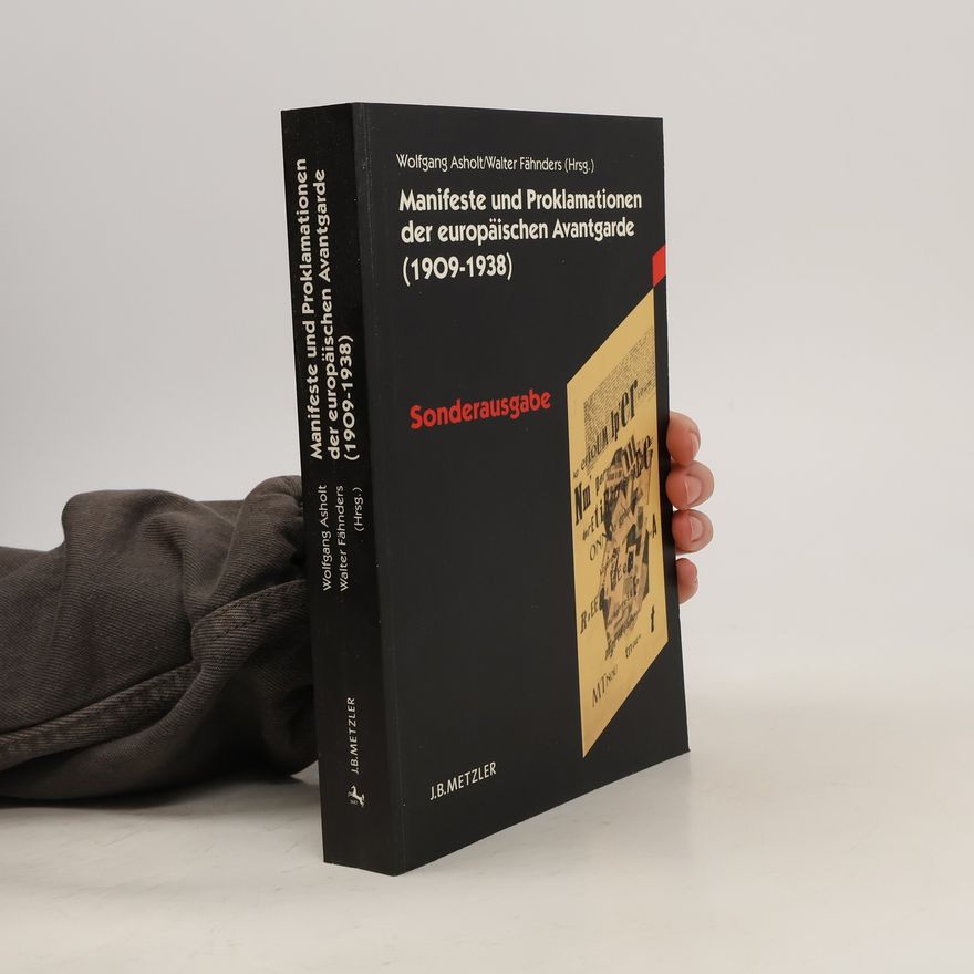 Wolfgang Asholt Manifeste und Proklamationen der europäischen Avantgarde