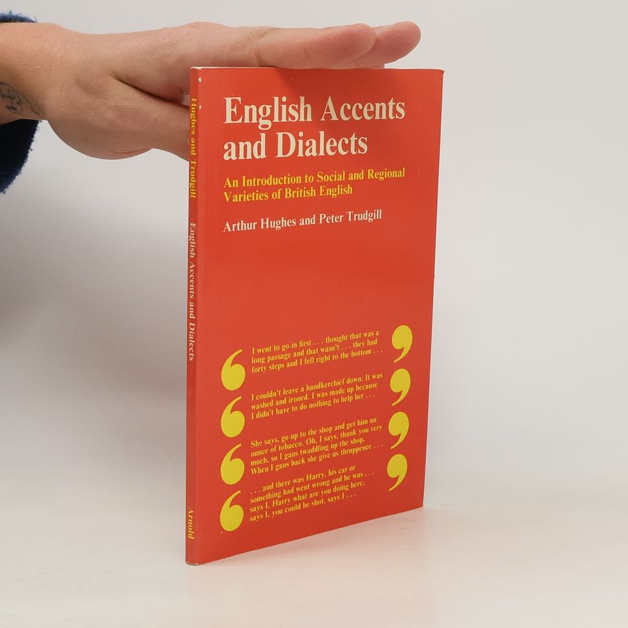 Arthur Hughes English accents and dialect : an introduction to social and regional varieties of British English