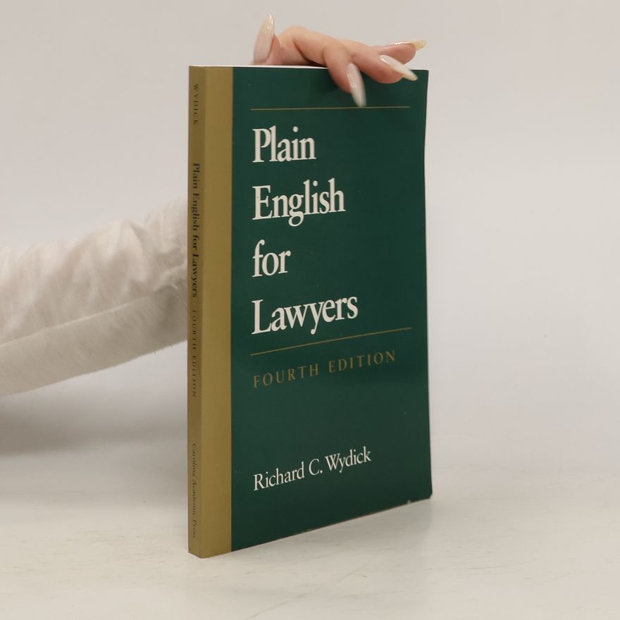 Richard C. Wydick Plain English for Lawyers