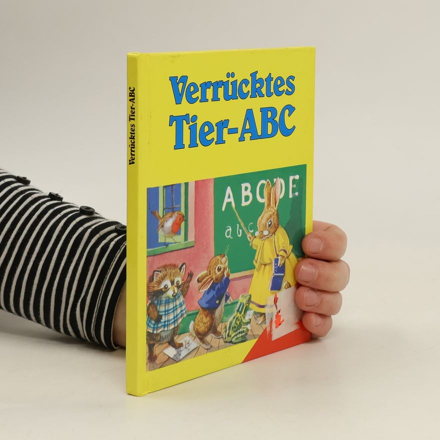 Autorenkollektiv Verrücktes Tier ABC