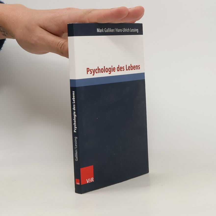 Markus Bernhard Galliker Psychologie des Lebens