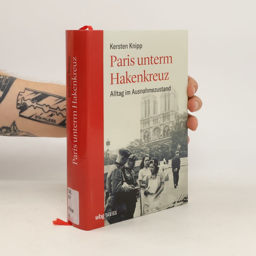 Kersten Knipp Paris unterm Hakenkreuz