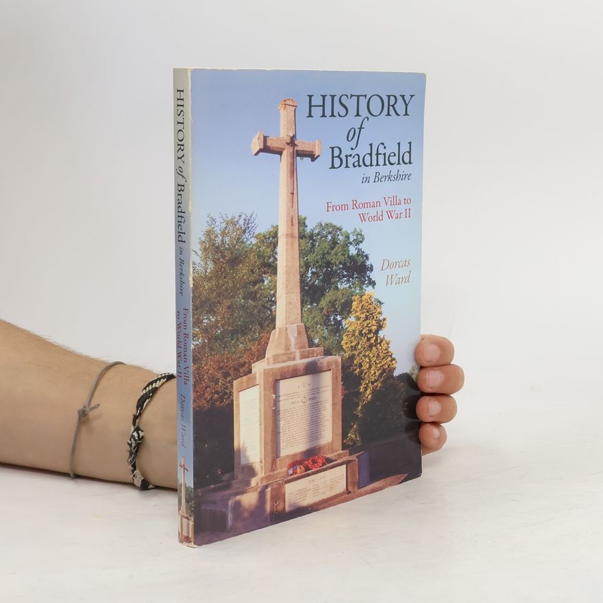 Dorcas Ward History of Bradfield in Berkshire