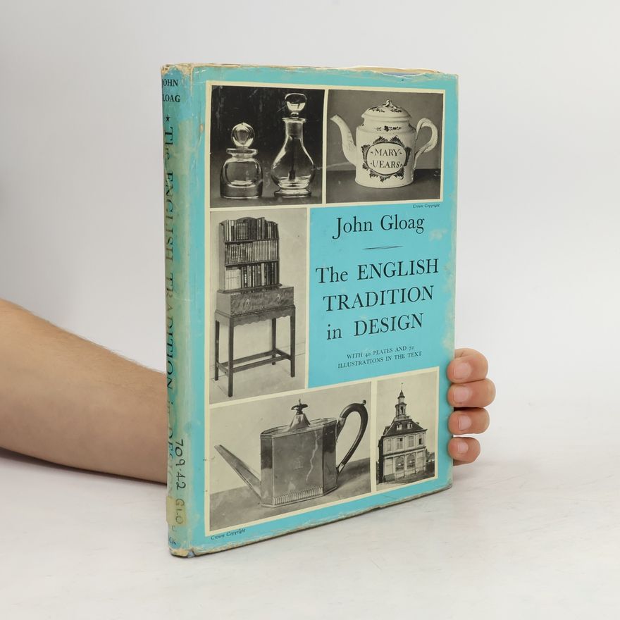 John Gloag The English Tradition in Design