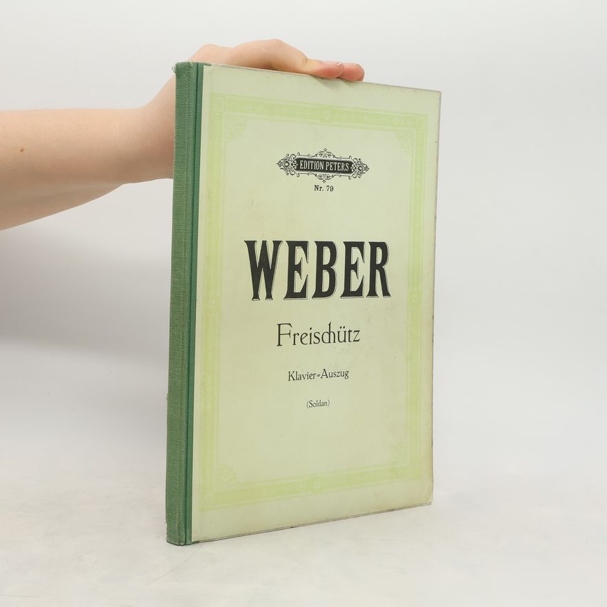 Carl Maria von Weber Der Freischütz