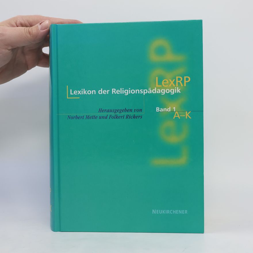 Norbert Mette Lexikon der Religionspädagogik A-K