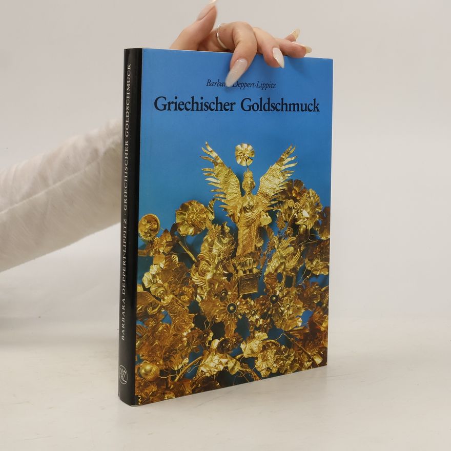 Barbara Deppert-Lippitz Griechischer Goldschmuck