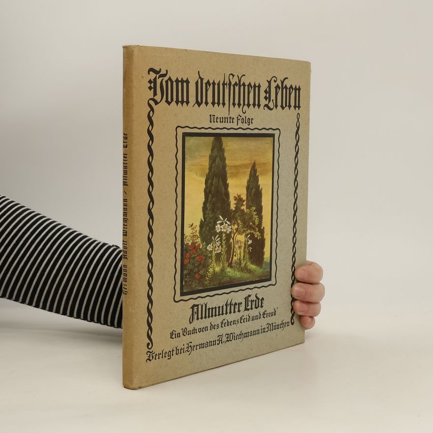 Hermann Adolf Wiechmann Vom deutschen Leben 9. Allmutter Erde