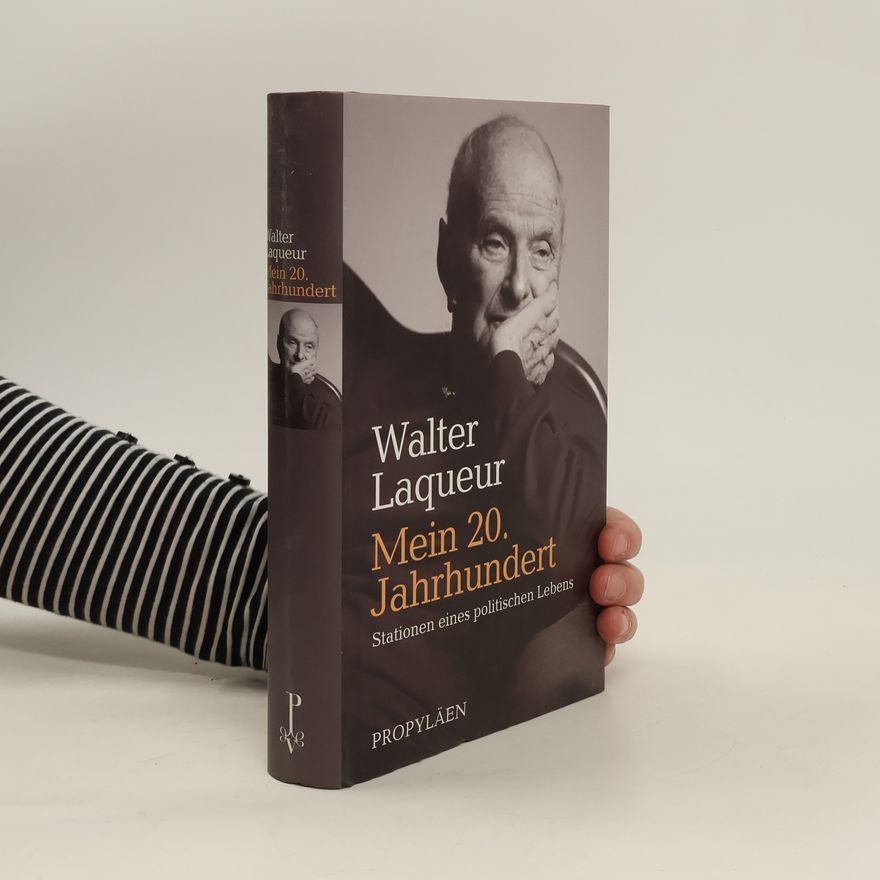 Walter Laqueur Mein 20. Jahrhundert