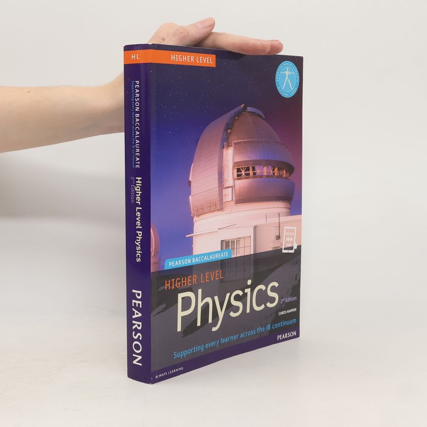 Chris Hamper Pearson Baccalaureate Physics Higher Level 2nd edition print and ebook bundle for the IB Diploma