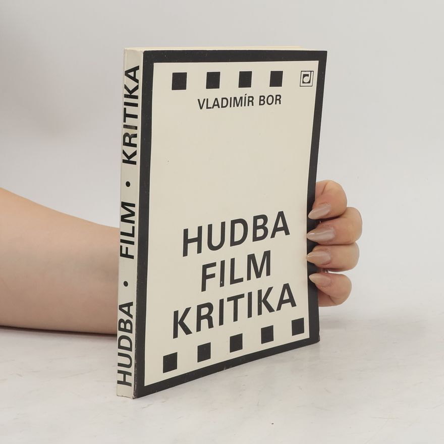 Vladimír Bor Hudba, film, kritika
