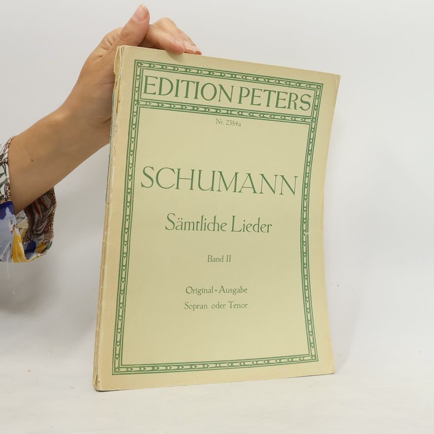 Robert Schumann Sämtliche Lieder II.