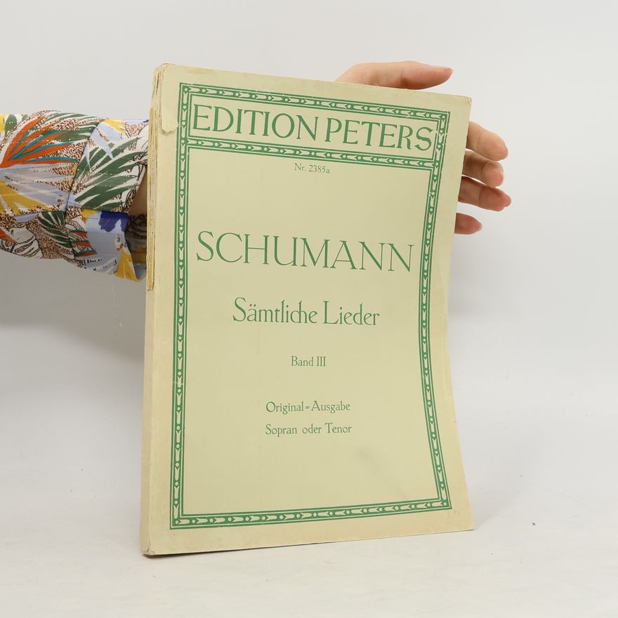 Robert Schumann Sämtliche Lieder III.