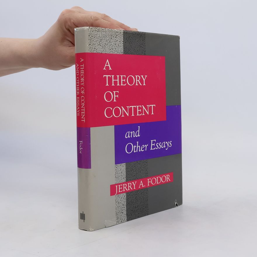 Jerry Fodor A Theory of Content and Other Essays