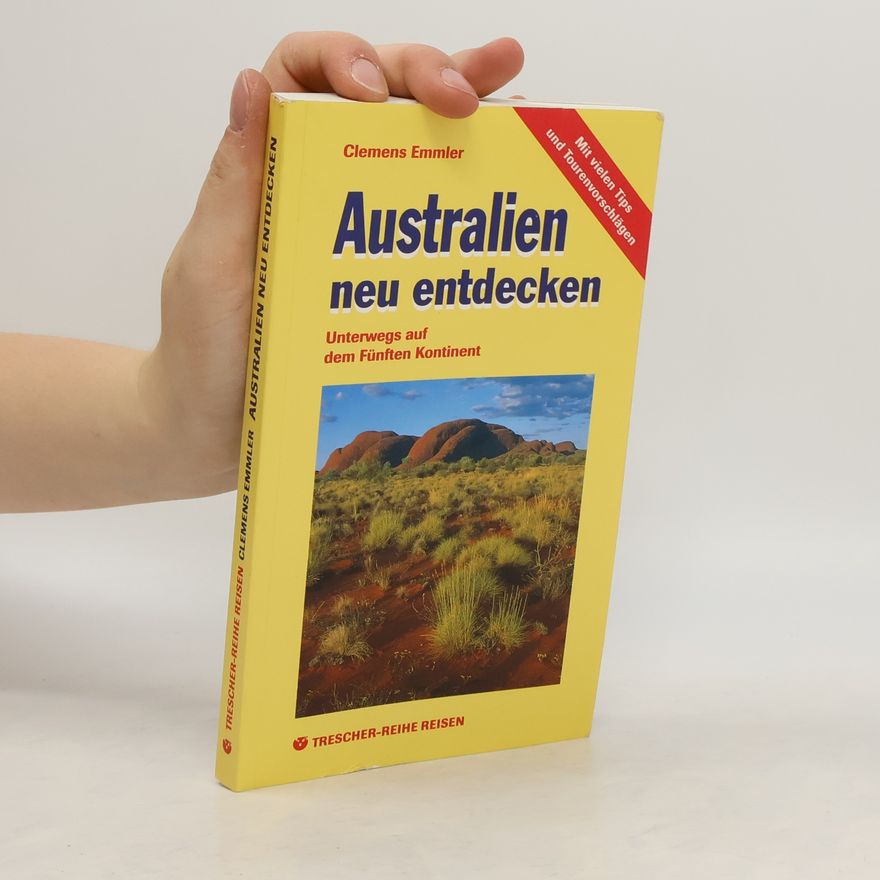 Clemens Emmler Australien neu entdecken