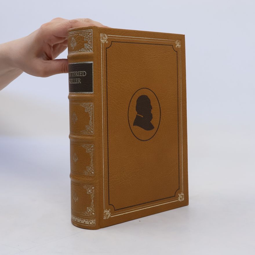 Gottfried Keller Höhepunkte seines Schaffens