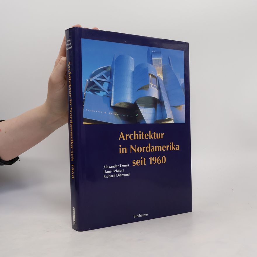 Alexander Tzonis Architektur in Nordamerika seit 1960