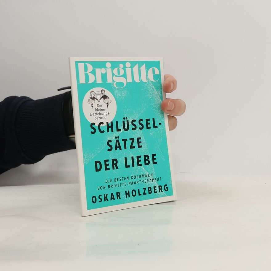 Oskar Holzberg Schlüsselsätze der Liebe
