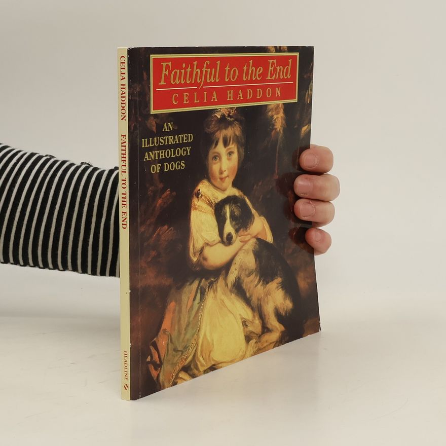 Celia Haddon Faithful to the End