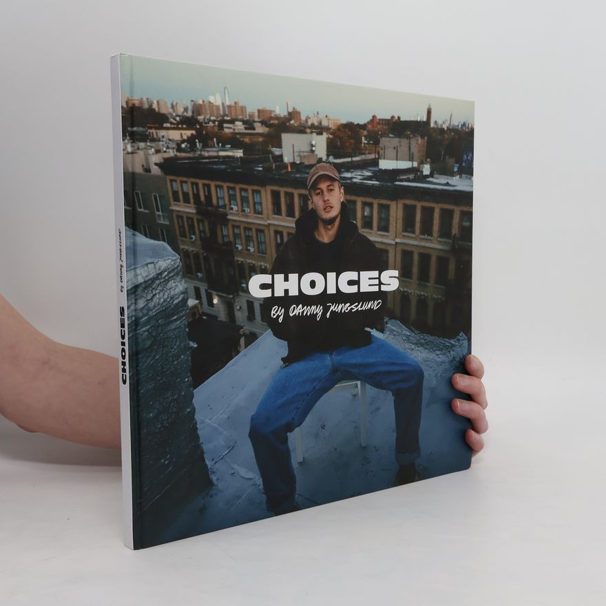 Danny Jungslund Choices
