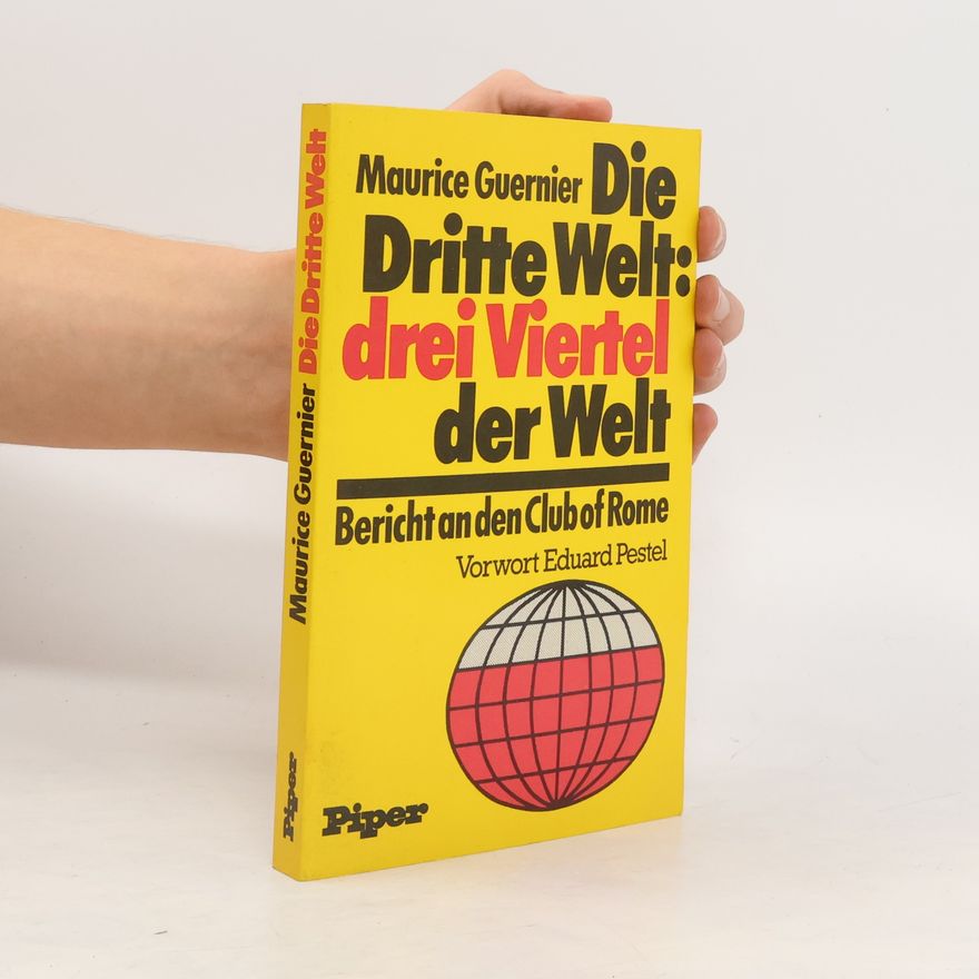 Maurice Guernier Die Dritte Welt: drei Viertel der Welt