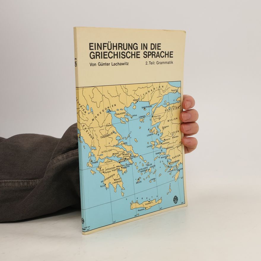Günter Lachawitz Einführung in die Griechische Sprache 2. Teil