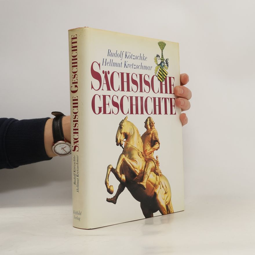Rudolf Kötzschke Sächsische Geschichte