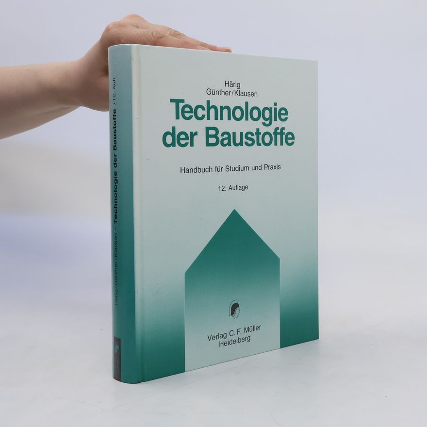 Siegfried Härig Technologie der Baustoffe