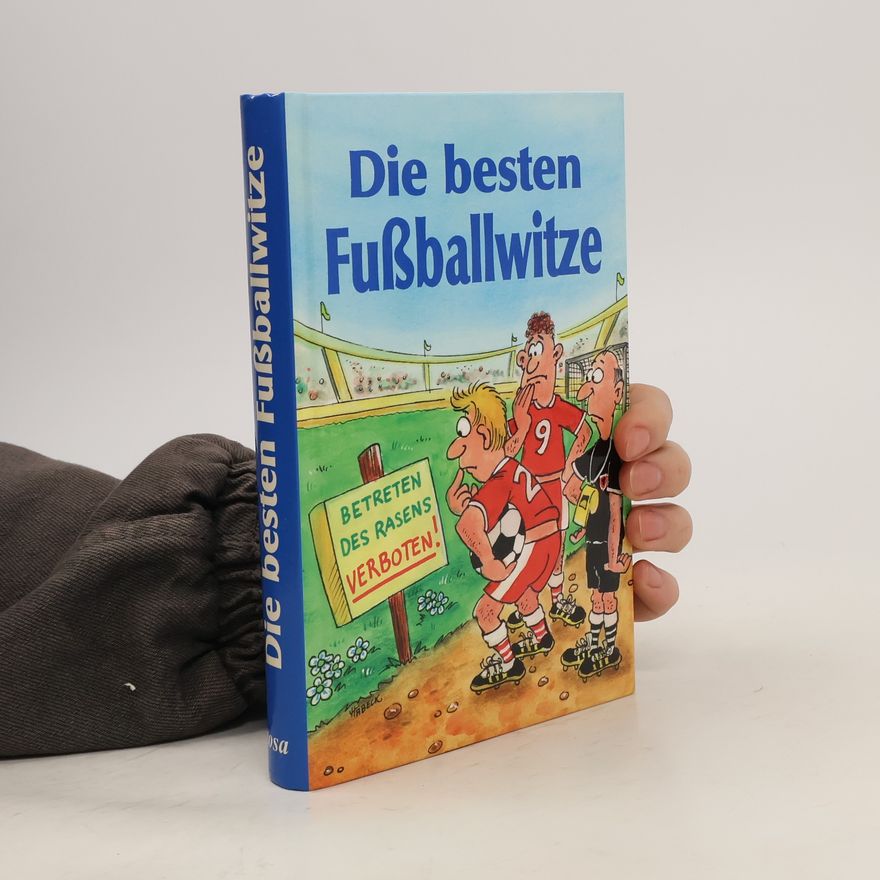 Autorenkollektiv Die besten Fußballwitze