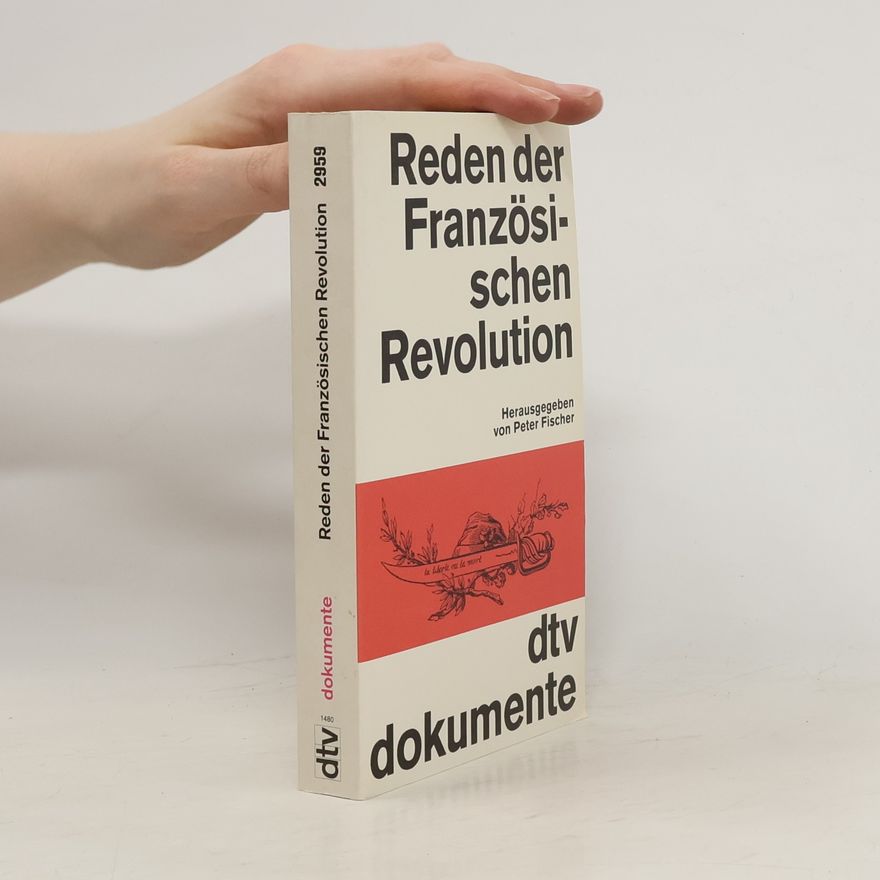 Rolf-Peter Fischer Reden der Französischen Revolution