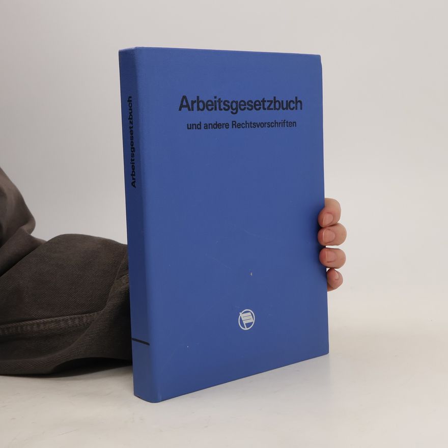 Autorenkollektiv Arbeitsgesetzbuch und andere Rechtsvorschriften