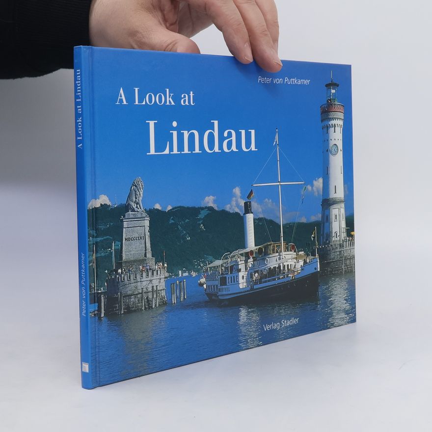 Peter von Puttkammer A look at Lindau