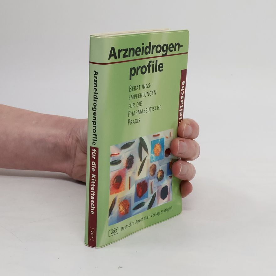 Beatrice Gehrmann Arzneidrogenprofile für die Kitteltasche