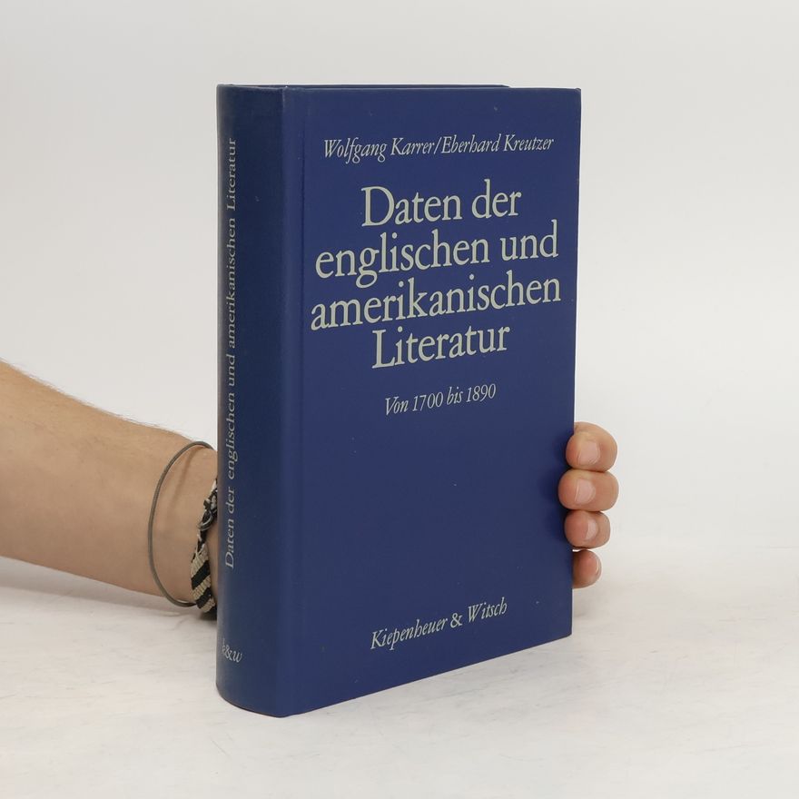 Eberhard Kreutzer Daten der englischen und amerikanischen Literatur von 1700 bis 1890