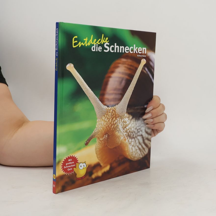 Kriton Kunz Entdecke die Schnecken