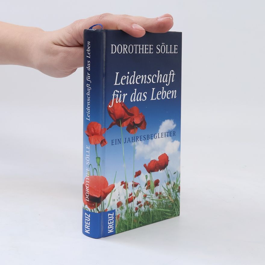 Dorothee Sölle Leidenschaft für das Leben