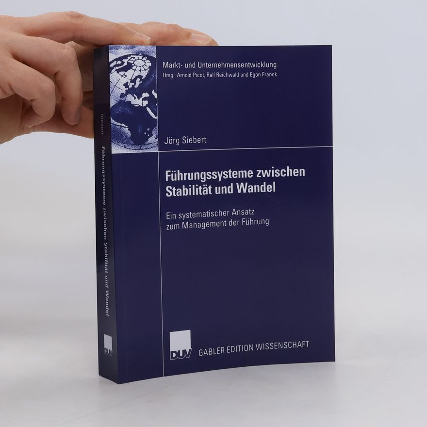 Jörg Siebert Führungssysteme zwischen Stabilität und Wandel