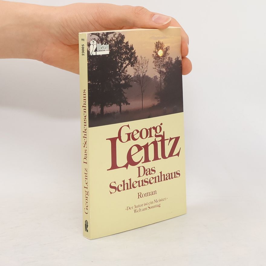 Georg Lentz Das Schleusenhaus