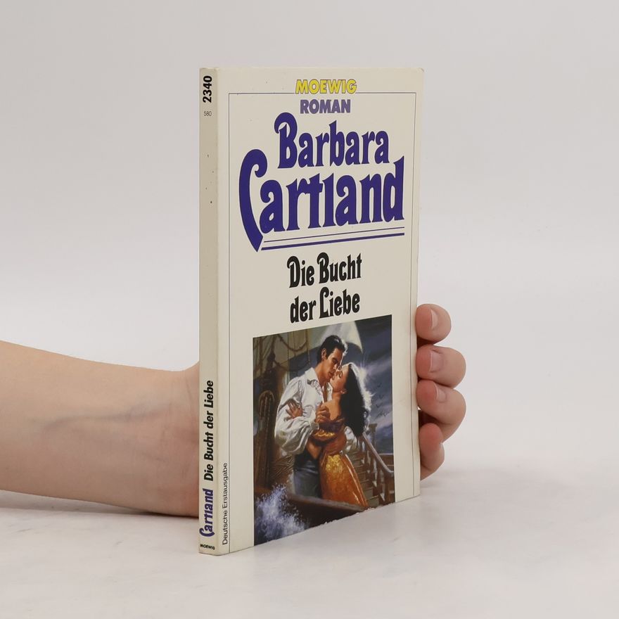 Barbara Cartland Die Bucht der Liebe