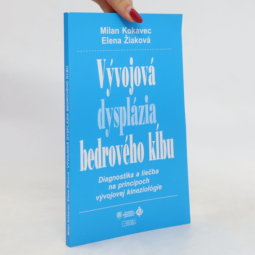 Elena Žiaková Vývojová dysplázia bedrového kĺbu