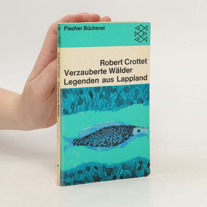 Robert Crottet Verzäuberte Wälder
