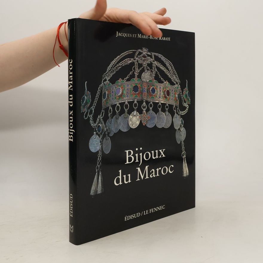 Marie-Rose Rabaté Bijoux du Maroc
