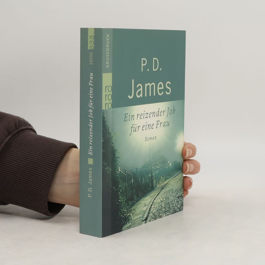 Phyllis Dorothy James Ein reizender Job für eine Frau