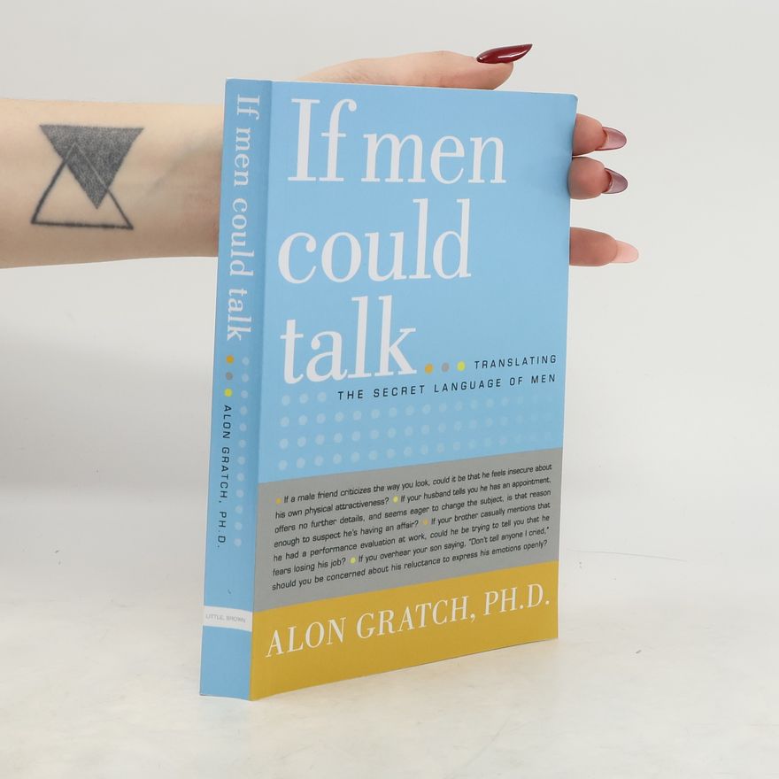 Alon Gratch If Men Could Talk...