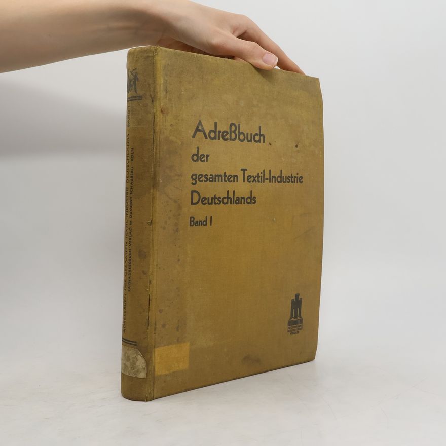 Collectif d'auteurs Adressbuch der gesamten Textil-Industrie Deutschlands I