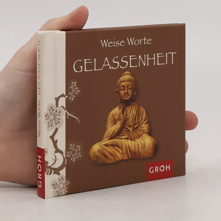 Eva Heilmann Weise Worte. Gelassenheit