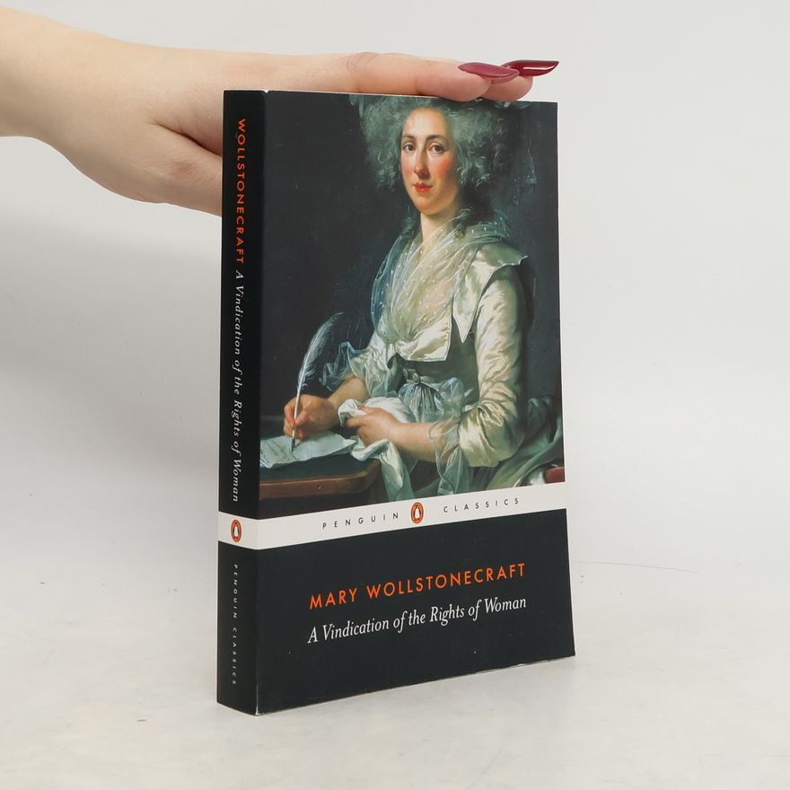 Mary Wollstonecraft A Vindication of the Rights of Woman